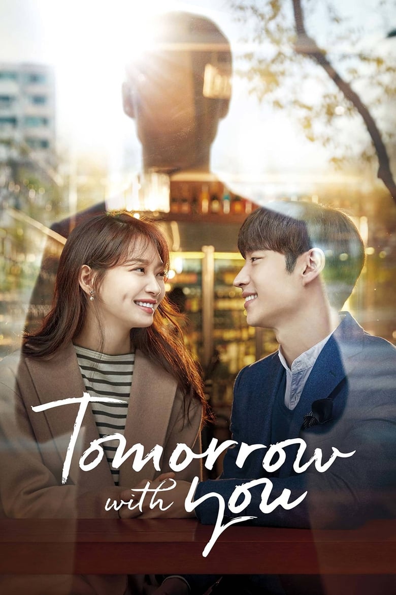 Tomorrow with You (2017) : พรุ่งนี้ยังมีเธอ ตอนที่ 1-16 จบ พากย์ไทย