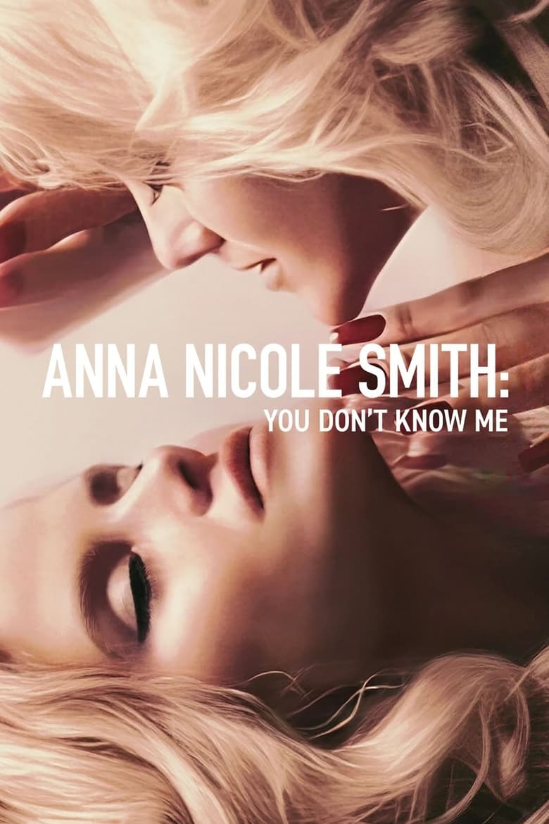 Anna Nicole Smith- You Don’t Know Me (2023) แอนนา นิโคล สมิธ- คุณไม่รู้จักฉัน