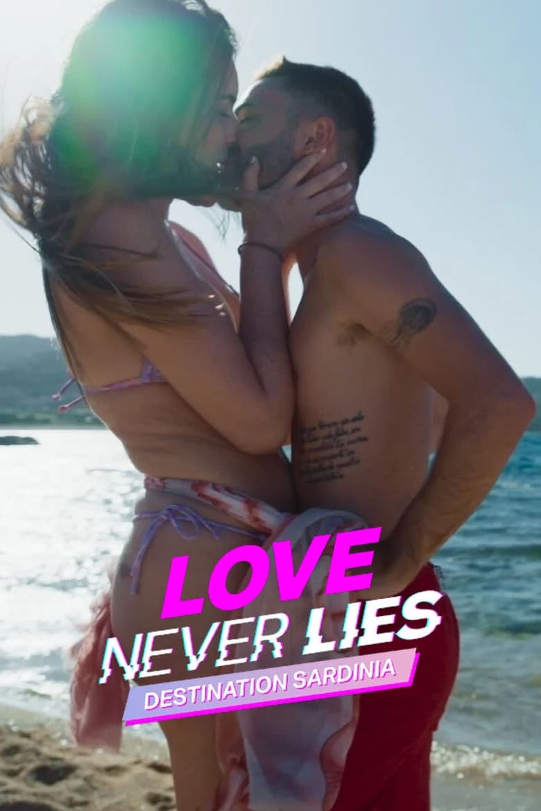 Love Never Lies: Destination Sardinia (2022) รักไม่โกหก: ปลายทางที่ซาร์ดิเนีย ตอนที่ 1-8 จบ ซับไทย