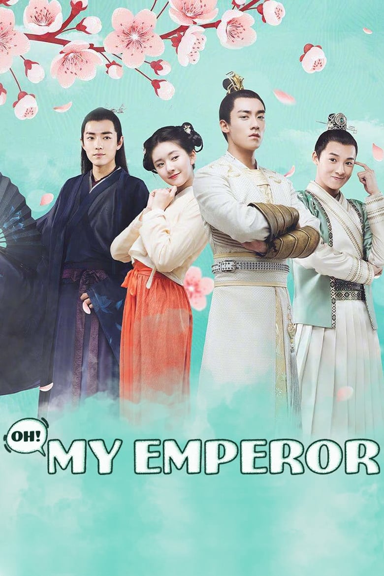 Oh! My Emperor ฮ่องเต้ที่รัก (2018) ตอนที่ 1-40 จบ พากย์ไทย